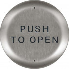 10PBR45 BEA push plate, stainless 4.5" round w/"Push to Open" text